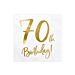 Servetit 70-vuotisjuhliin! Valkoiset, kulta-metallinhohtoisella tekstillä "70th Birthday!"